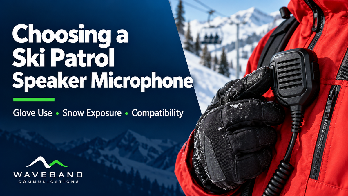Choosing a Ski Patrol Speaker Microphone: Glove Use, Snow Exposure and Radio Compatibility