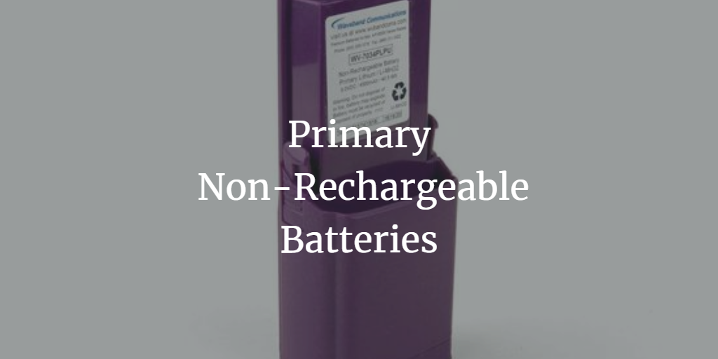 Primary Non-Rechargeable Batteries